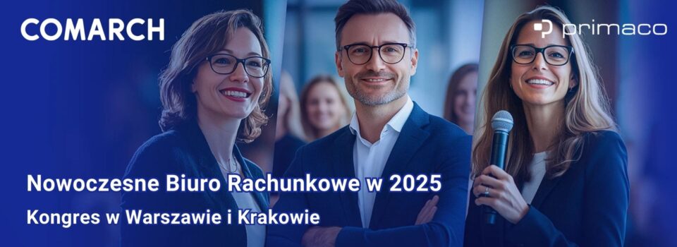 Nowoczesne Biuro Rachunkowe w 2025? Sprawdź, jak przygotować się na zmiany – Kongres w Warszawie i Krakowie 1 Nowoczesne Biuro Rachunkowe w 2025
